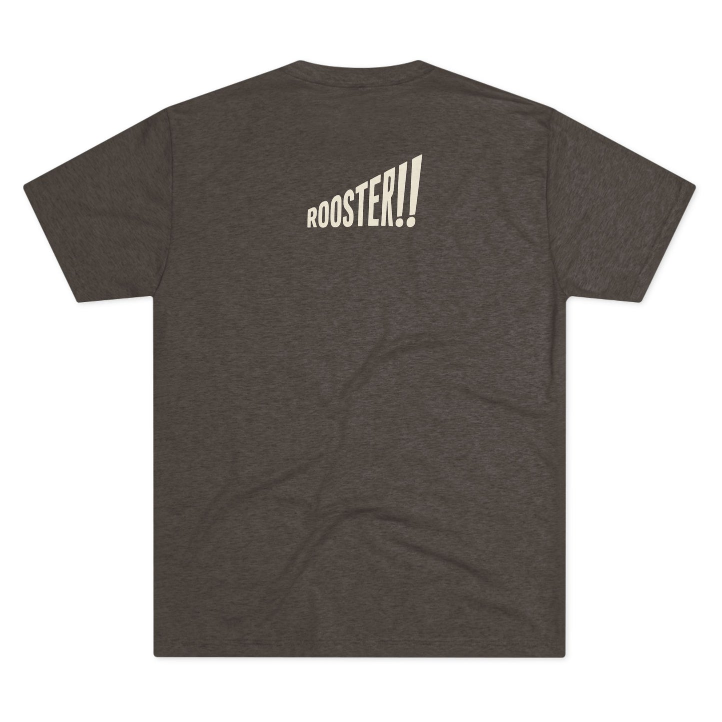 Unisex Tri-Blend Crew "Rooster!!" Tee